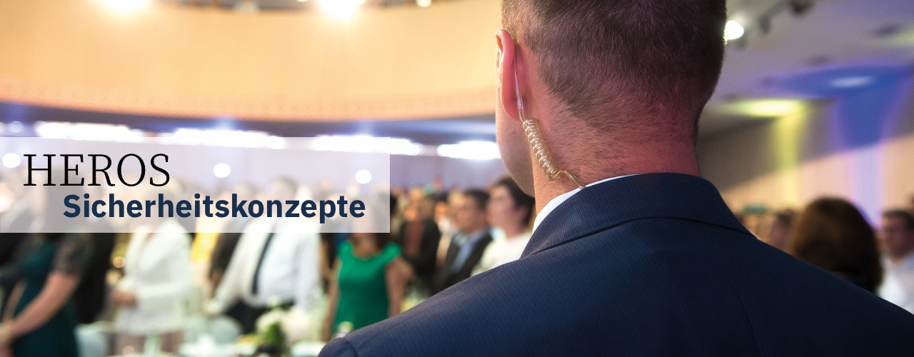 Sicherheitskonzepte, Sicherheitsdienste, Heros Consulting Plus GmbH
